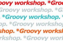 *Groovy workshop.